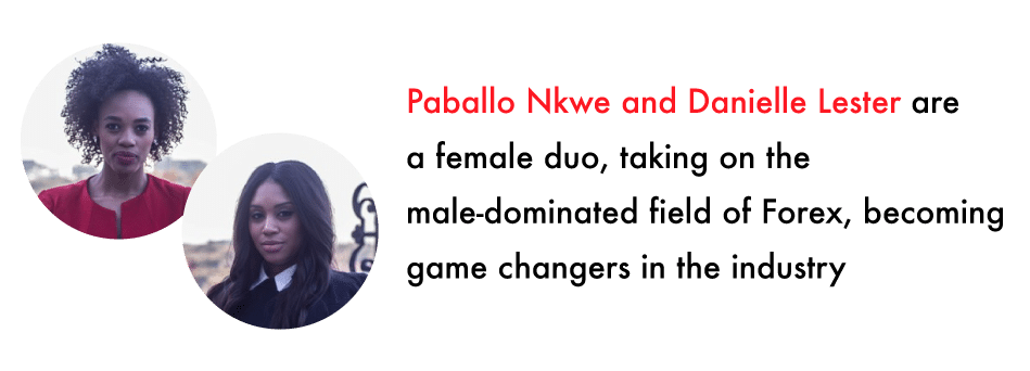 Paballo Nkwe and Danielle Lester female forex traders in south africa