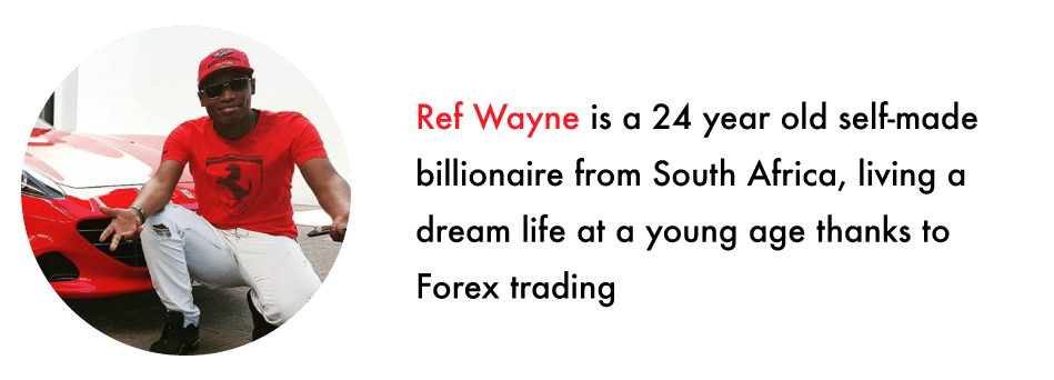 Ref Wayne richest South African Forex trader